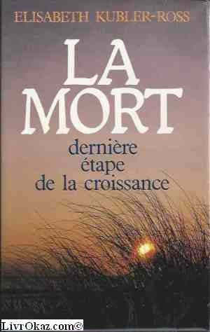 La mort, derniere etape de la croissance Books