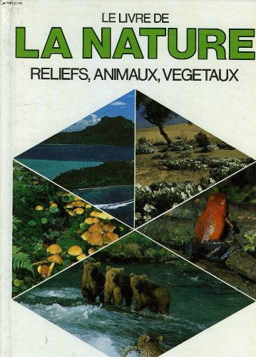 Le livre de la nature, reliefs, animaux, vegetaux Books
