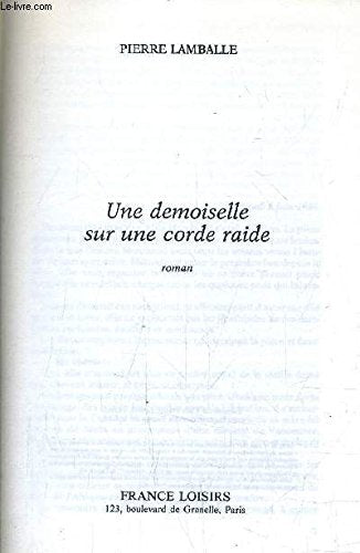 Une Demoiselle sur une corde raide book