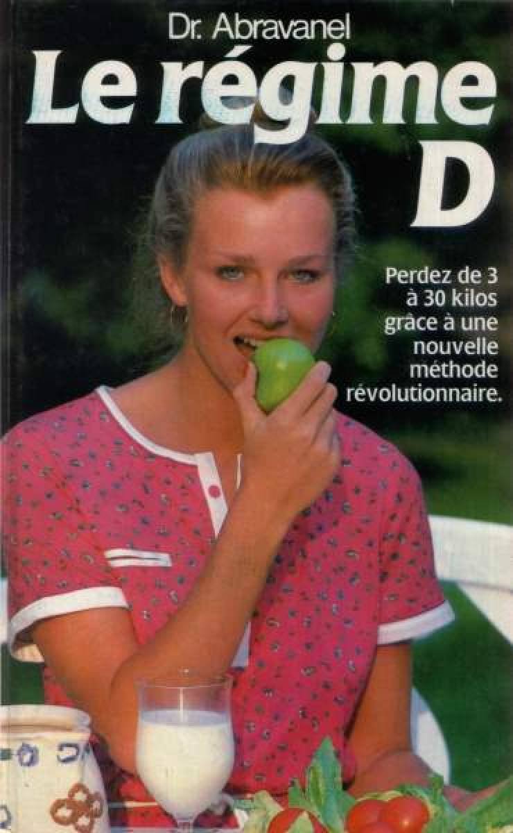 Le Régime D' perdez de 3 à 30 kilos grace à une nouvelle méthode révolutionnaire Books