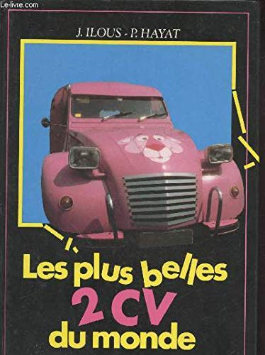 Les Plus belles 2 CV du monde Books