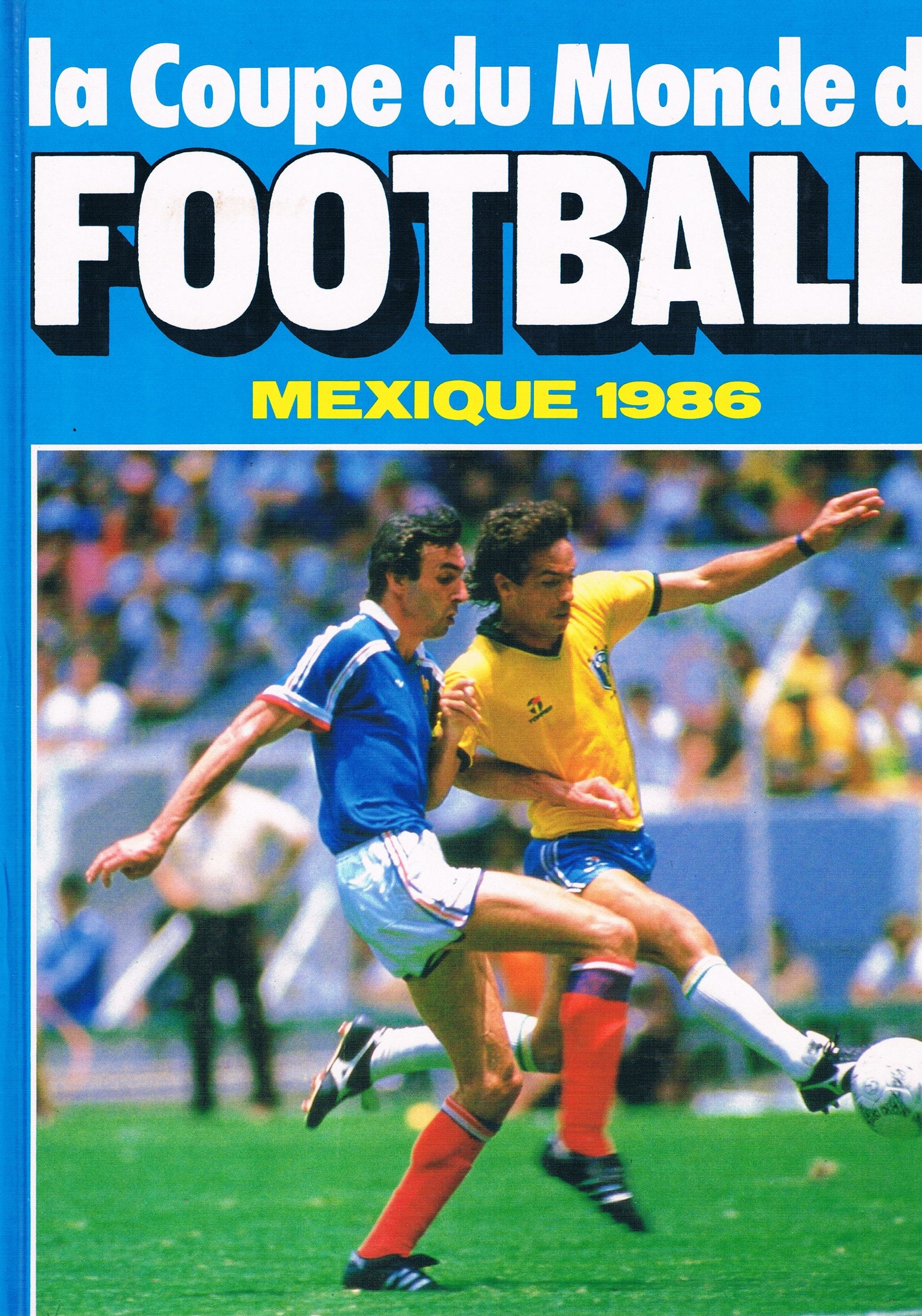 La Coupe du monde de football : Mexique 1986 Books