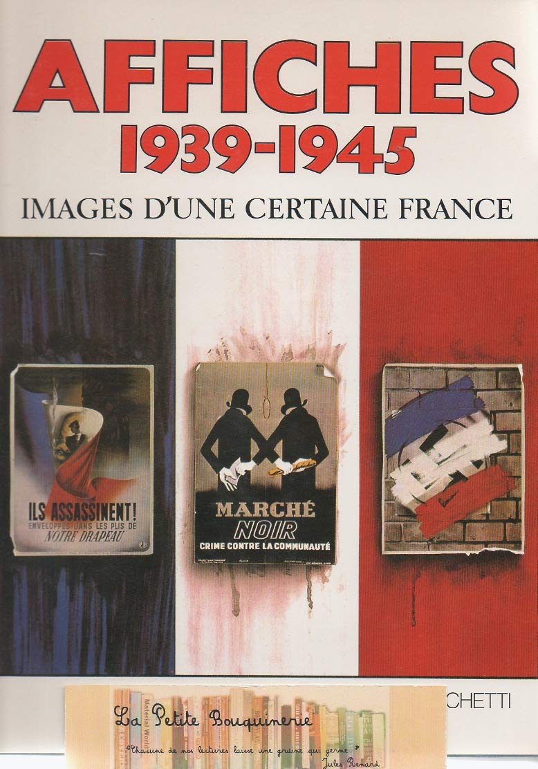 Affiches 1939-1945, images d'une certaine France book