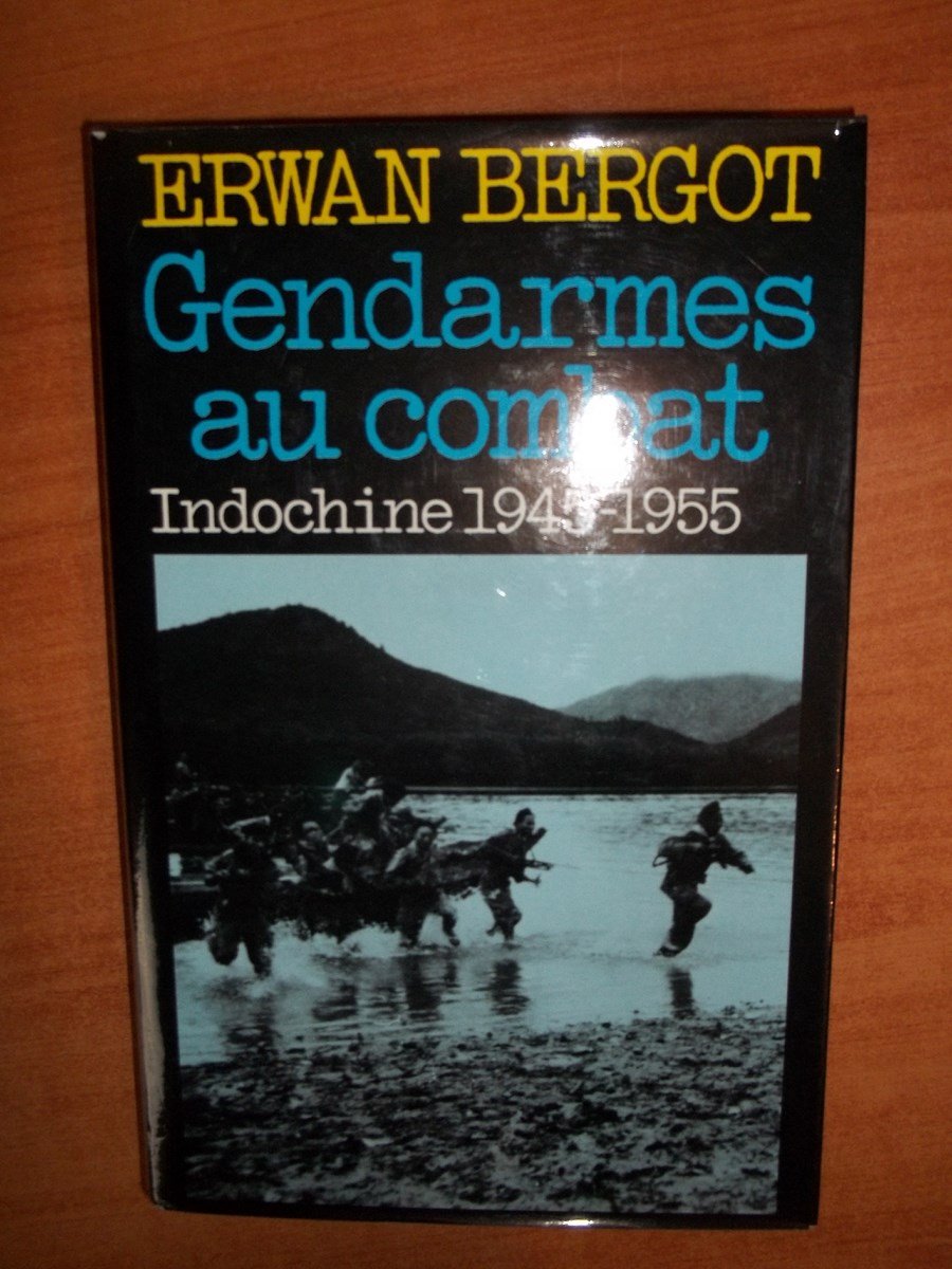 Gendarmes au combat Indochine 1945-1955 Books