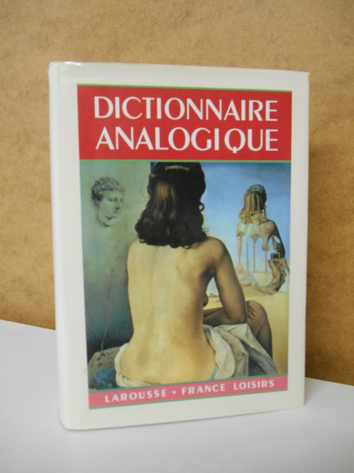 Nouveau dictionnaire analogique (Larousse thématique) Books