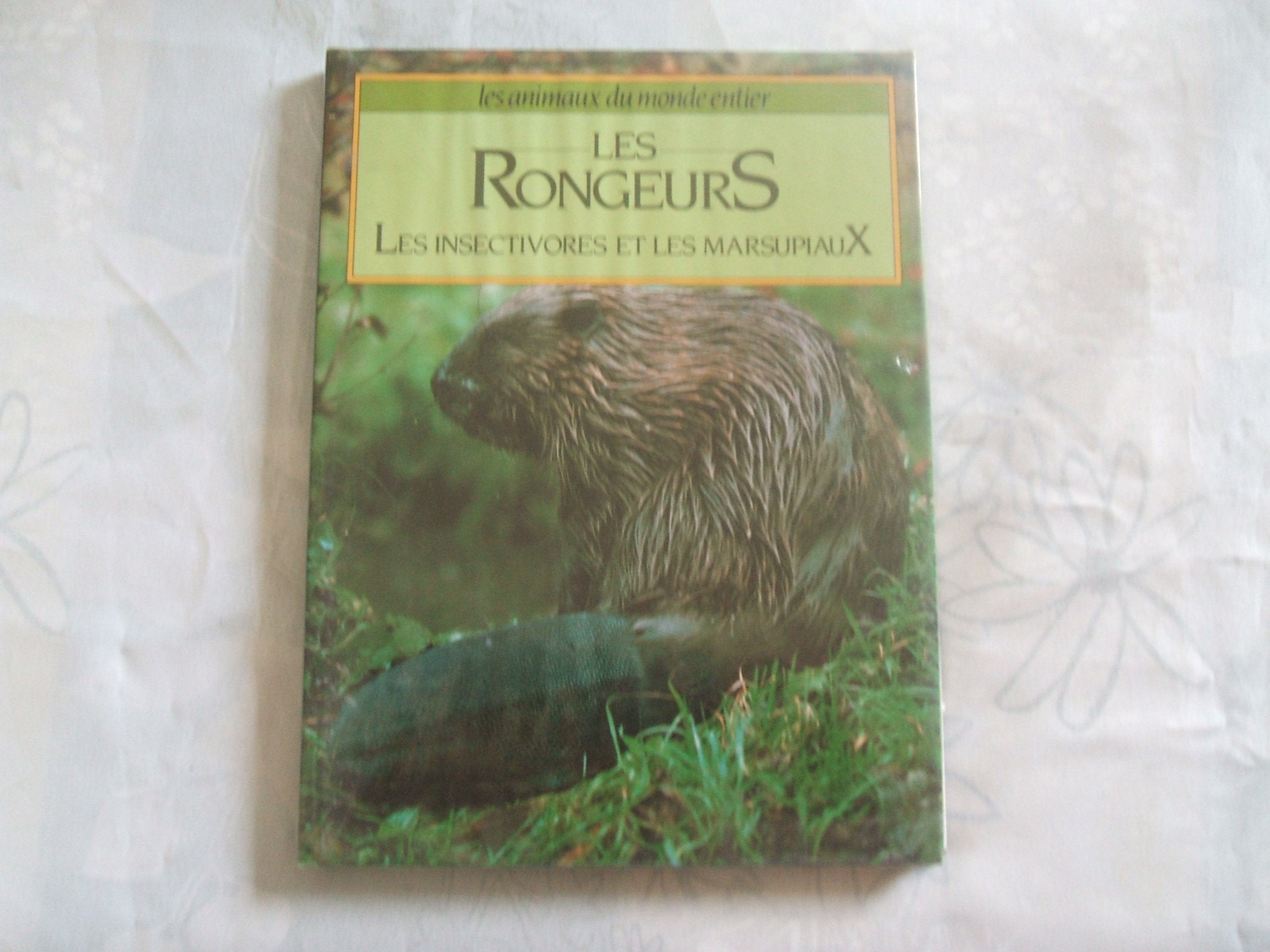 Les rongeurs, les insectivores et les marsupiaux Books