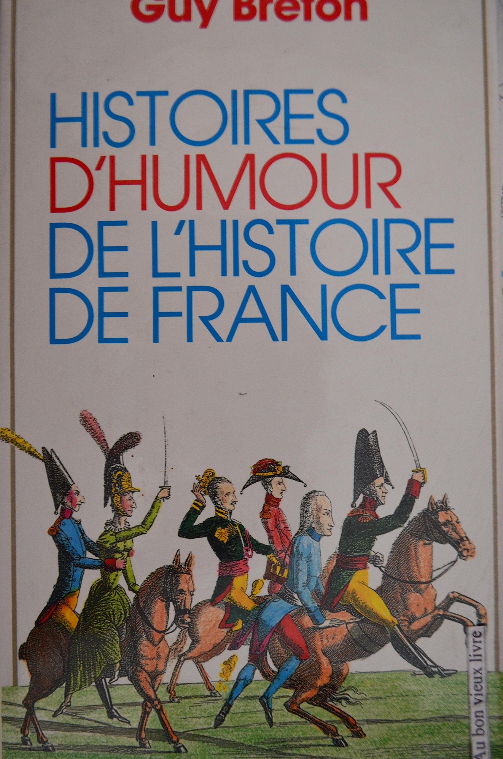 Histoires d'humour de l'Histoire de France Books