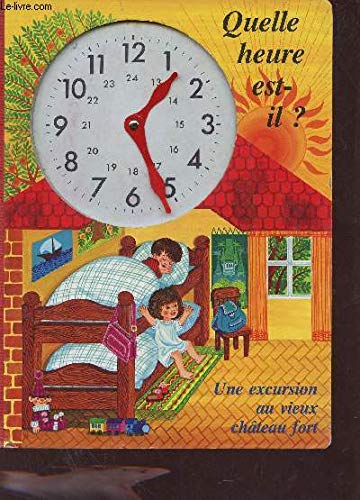 Quel heure est il? Une excursion au vieux chateau fôrt book