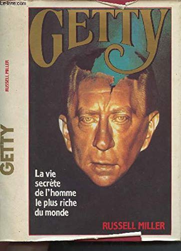 Getty : La vie secrète de l'homme le plus riche du monde book
