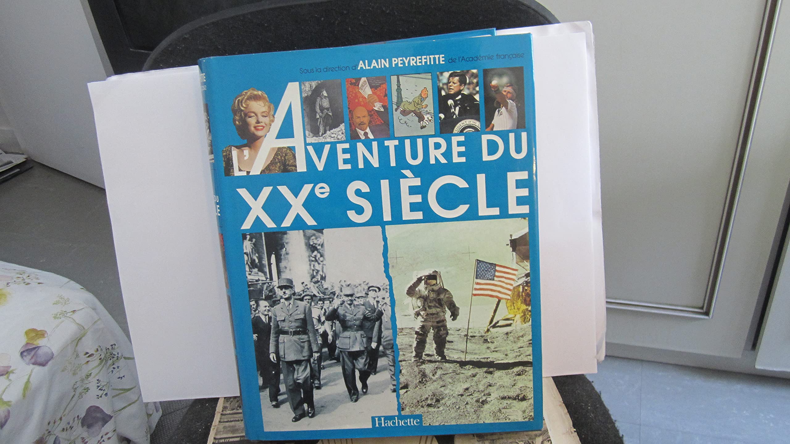 L'aventure du xxe siecle : d'après les collections et les grandes signatures du " figaro " book