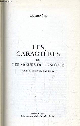 Les Caractères ou les Moeurs de ce siècle Suivis du Discours à l'Académie Books