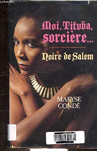 Moi, Tituba, sorcière noire de Salem Books