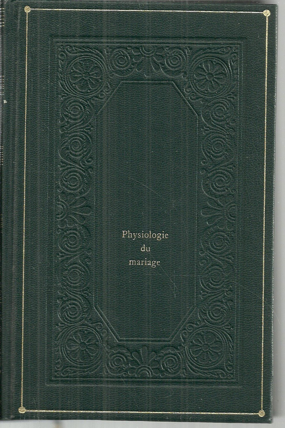La Physiologie du mariage (La Comédie humaine .) Books