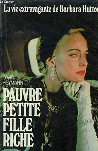 Pauvre Petite Fille Riche - La Vie Extravagante De Barbara Hutton Books
