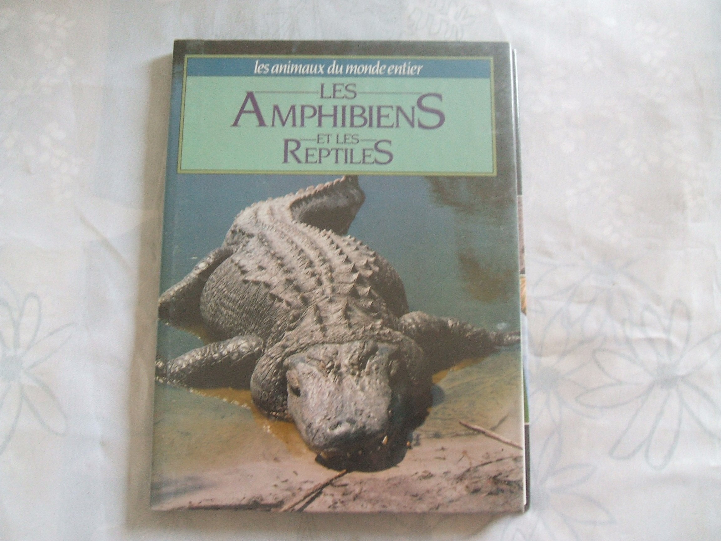 Les amphibiens et les reptiles book