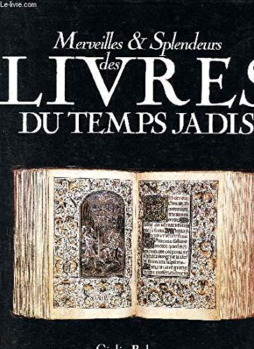 Merveilles et splendeurs des livres du temps jadis History