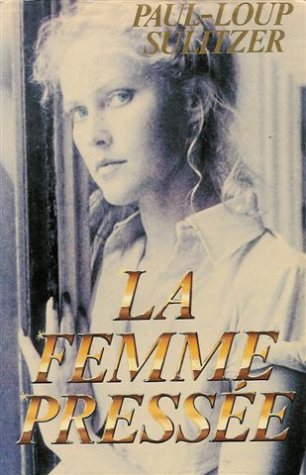 La femme pressée : Roman 606 pages : Reliure cartonnée luxe & jacquette éditeur Books