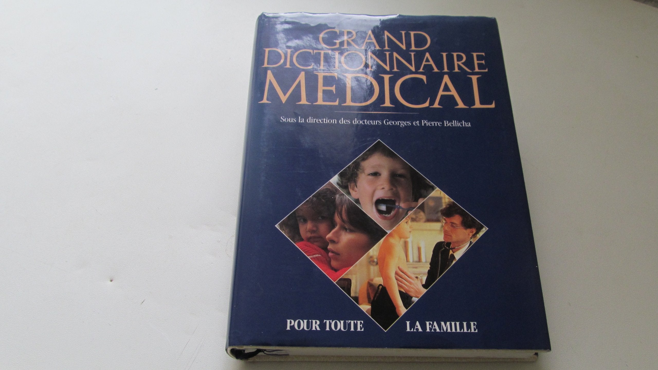 Grand dictionnaire médical : Pour la famille Reference Books