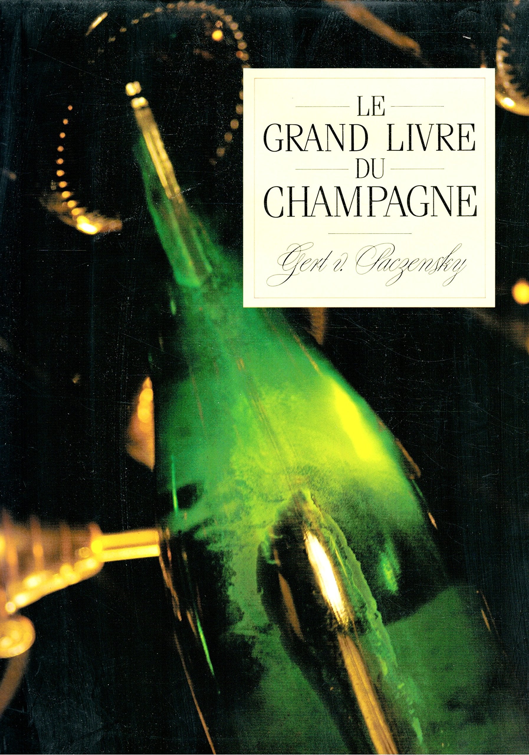 Le grand Livre du Champagne book