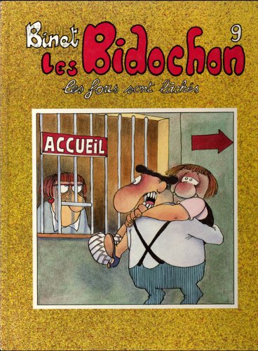 Les Bidochon 9 les fous sont lâchés book