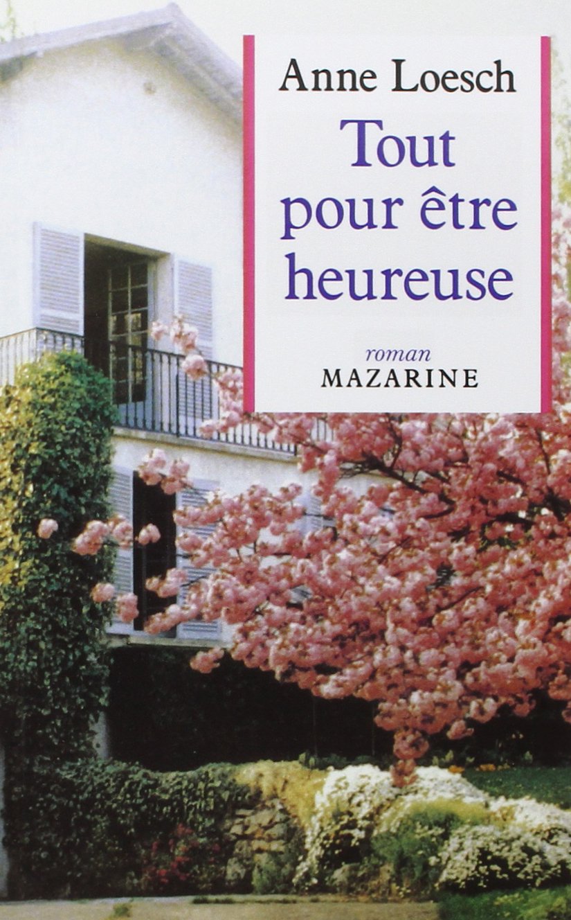 Tout pour être heureuse Contemporary literature