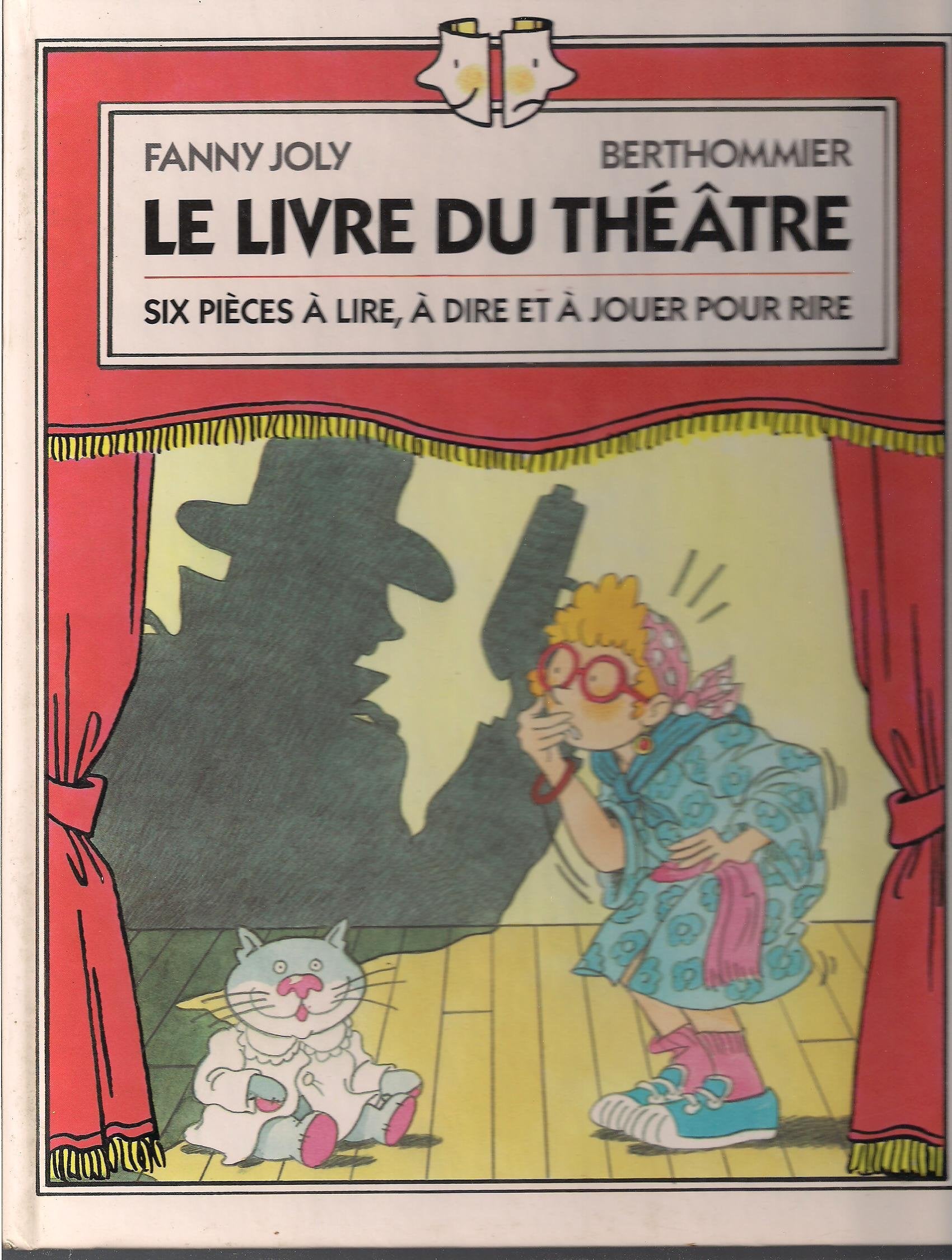 Le livre du th��tre : six pi�ces � lire, � dire et Books