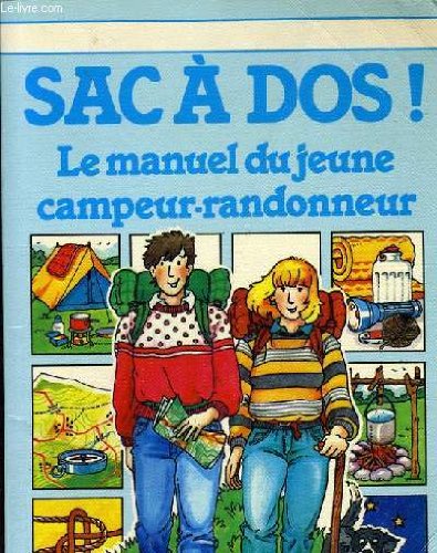 Sac a dos ! le manuel du jeune campeur-randonneur Books