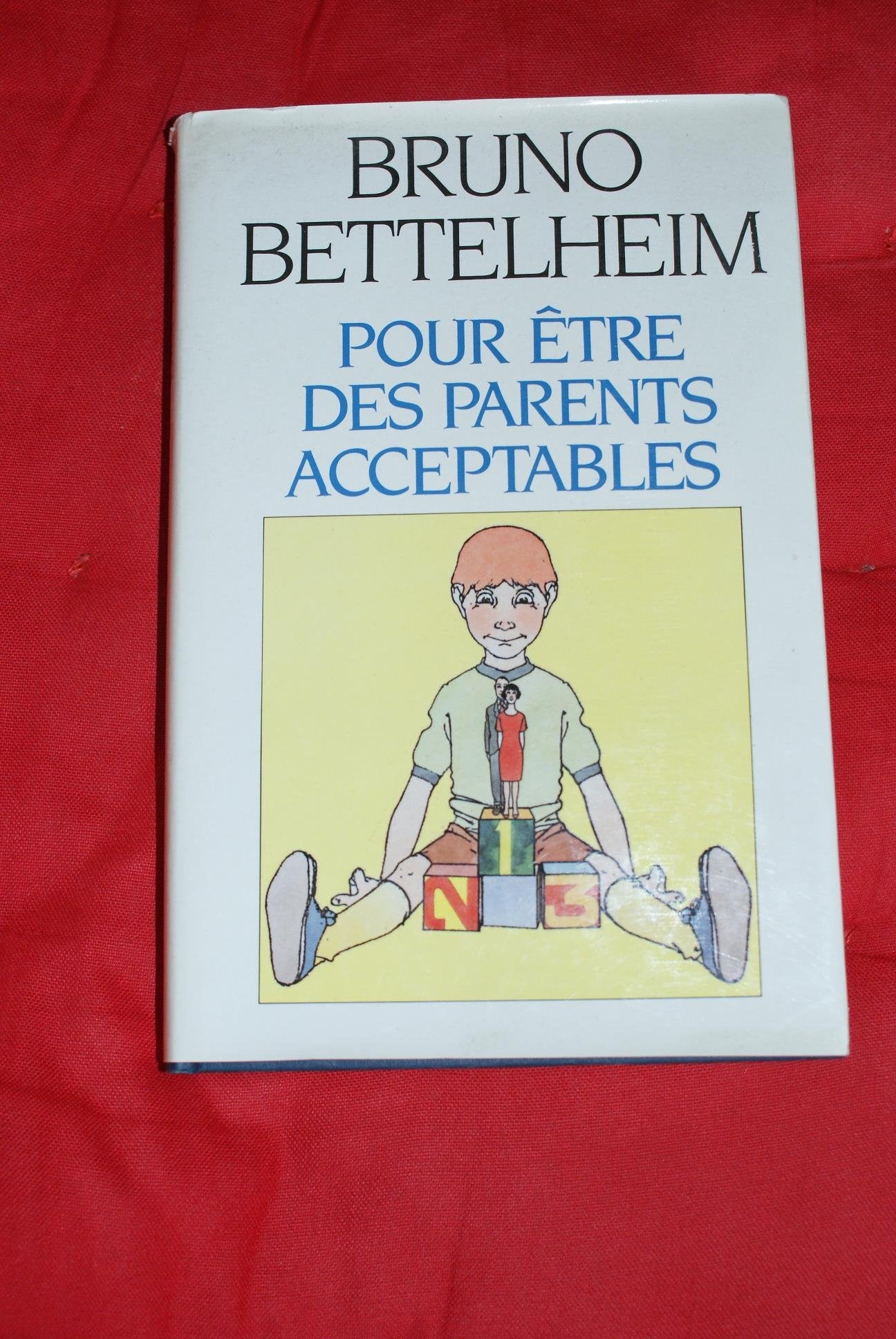 Pour Être Des Parents Acceptables - Une Psychanalyse Du Jeu book