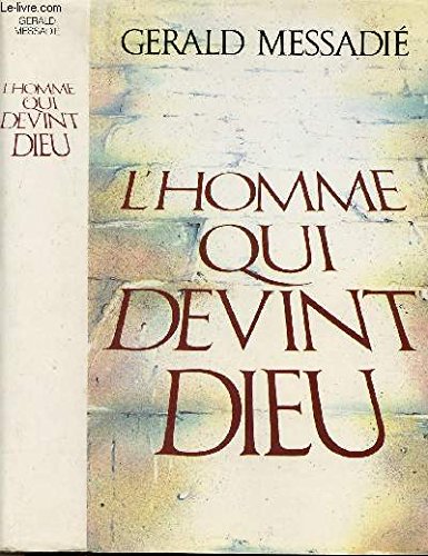 l' Homme Qui Devint Dieu - ** - Les Sources Books
