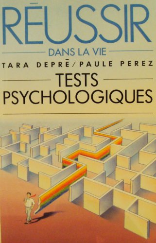 Réussir dans la vie : Tests psychologiques book