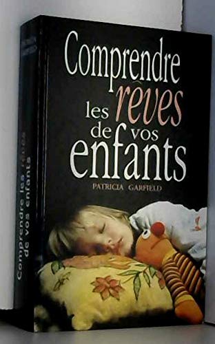 Comprendre les rêves de vos enfants book