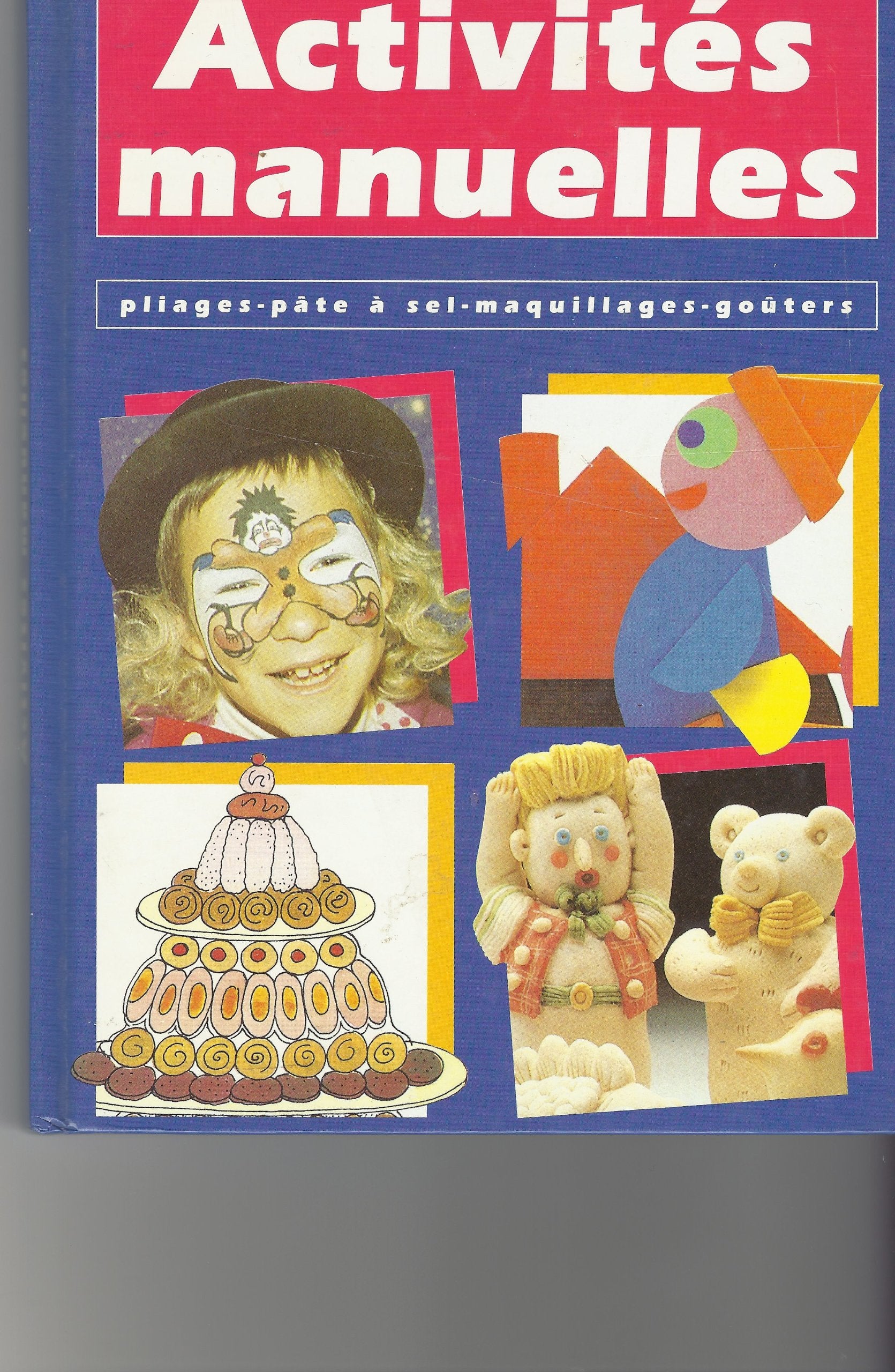 Activités manuelles, pliage - pâte à sel - maquillage - goûters. Books