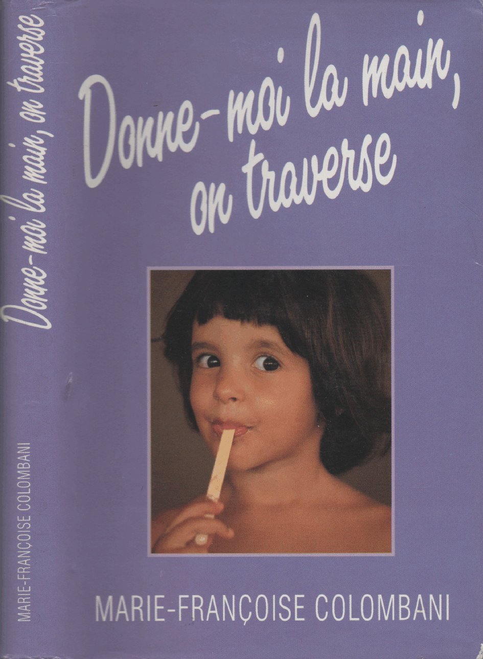 donne moi la main on traverse book