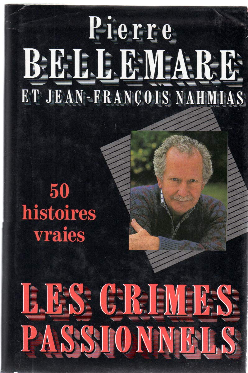 Les Crimes Passionnels -1 -25 Histoires Vraies book