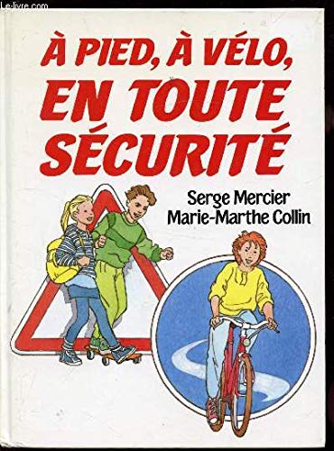 A pied, à vélo, en tout sécurité book