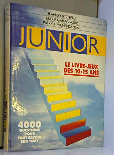 Junior, le livre-jeux des 10-15 ans. book