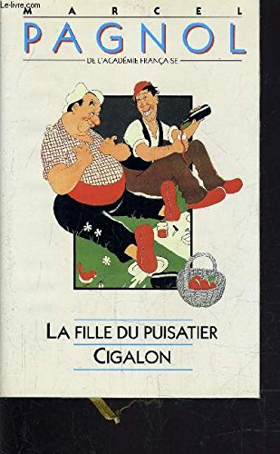 La fille du puisatier / Cigalon - Marcel Pagnol / Livre BE Books