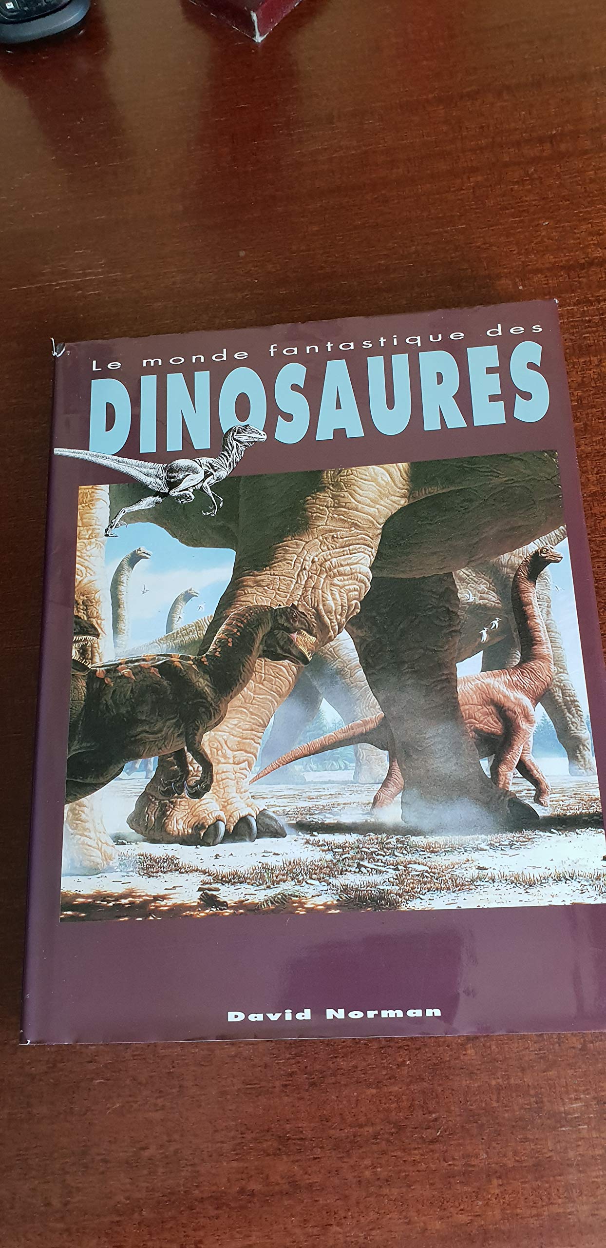 Le monde fantastique des dinosaures book