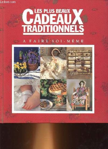 Les plus beaux cadeaux traditionnels a faire soi-meme book