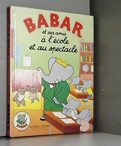Product Image: Babar et ses amis a l'ecole et au spectacle