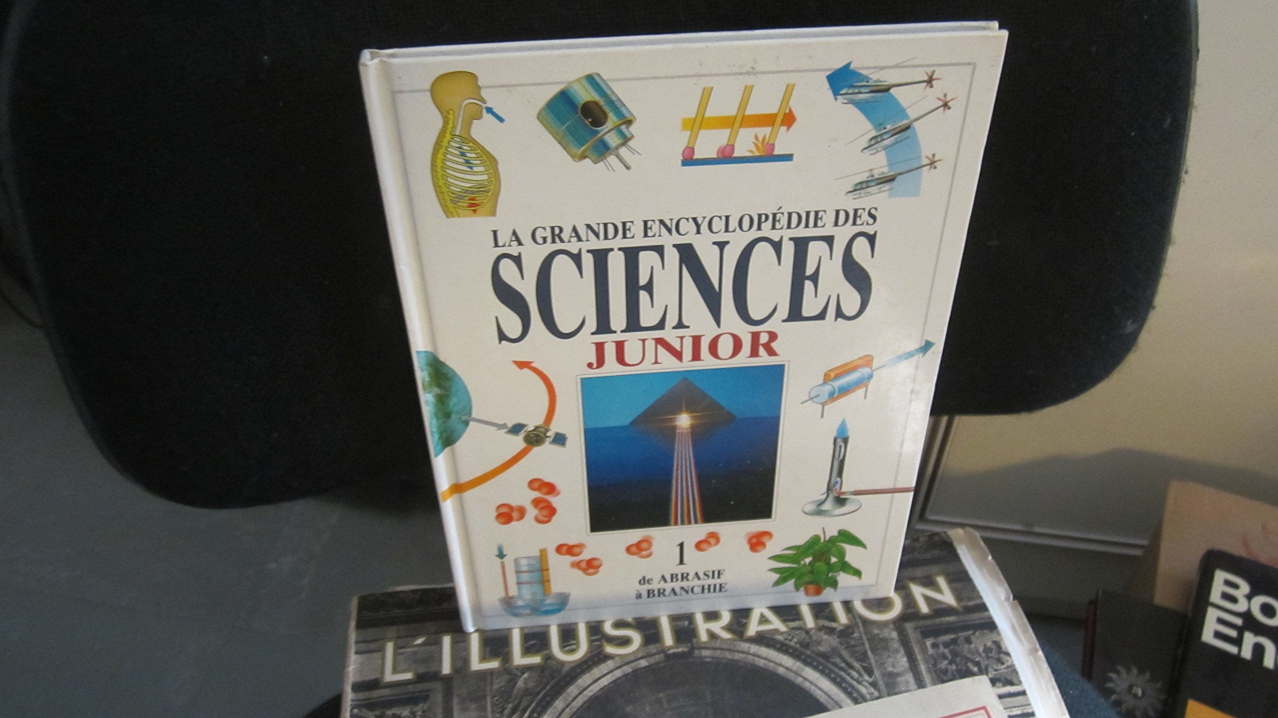 La grande encyclopédie des sciences, junior. tome i : de abrasif à branchie. Books