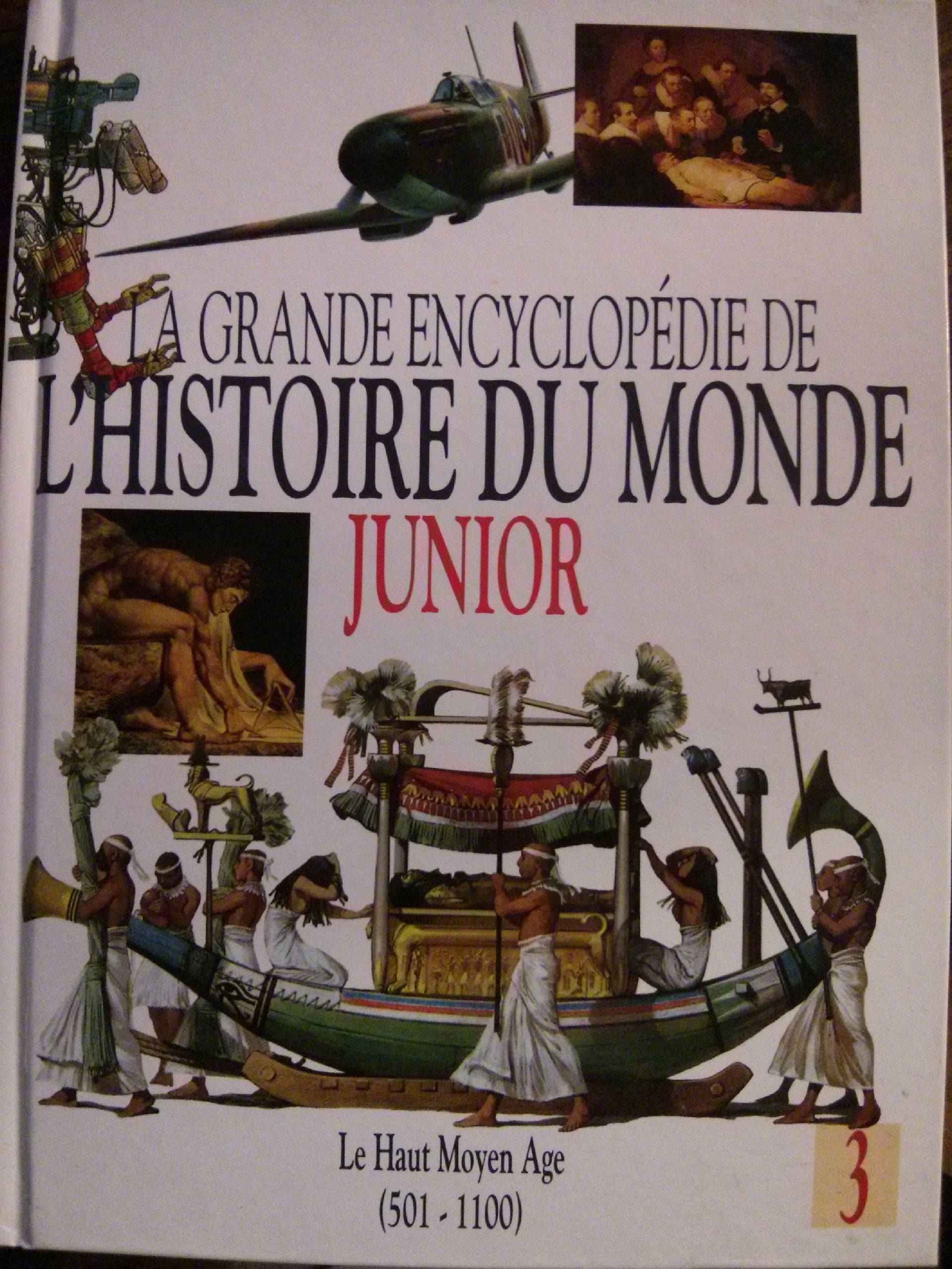 La grande encyclopédie de l'histoire du monde junior Le haut moyen age 501-1100 Books