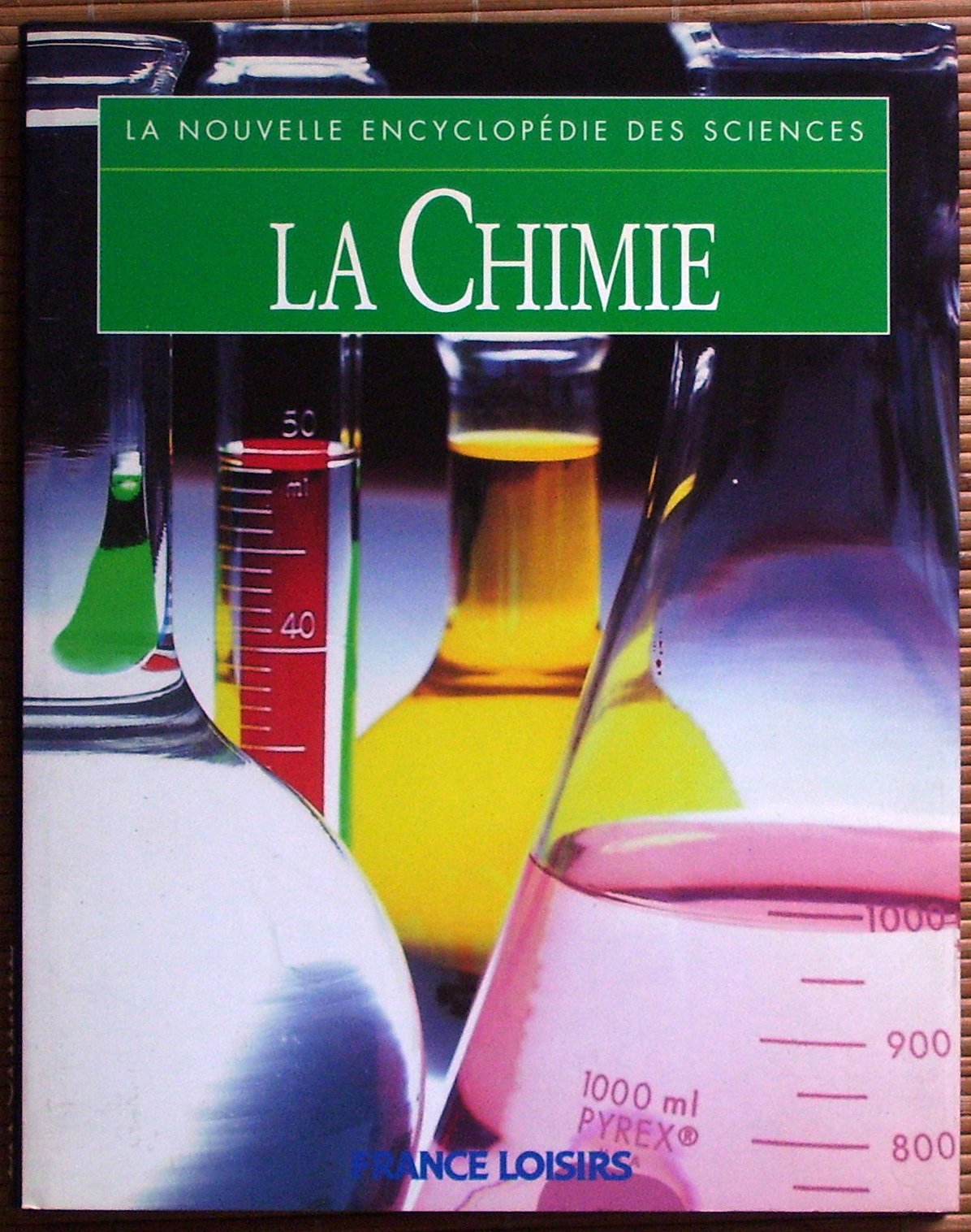 La chimie (La nouvelle encyclopédie des sciences.) book