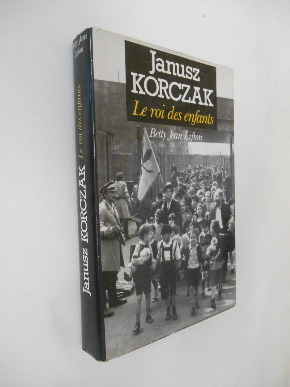 JANUSZ KORCZAK Le roi des enfants. book
