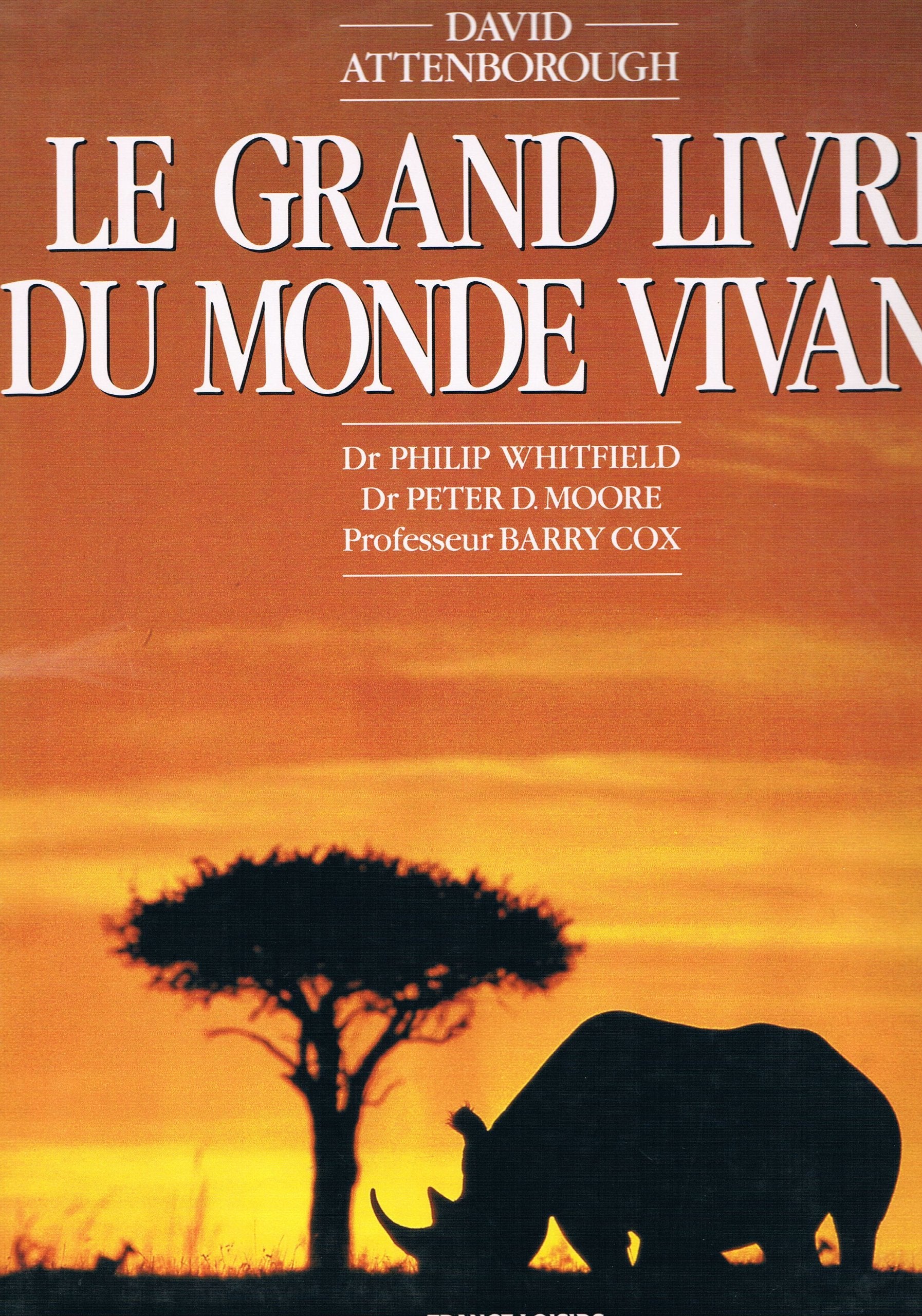 Le Grand Livre Du Monde Vivant book