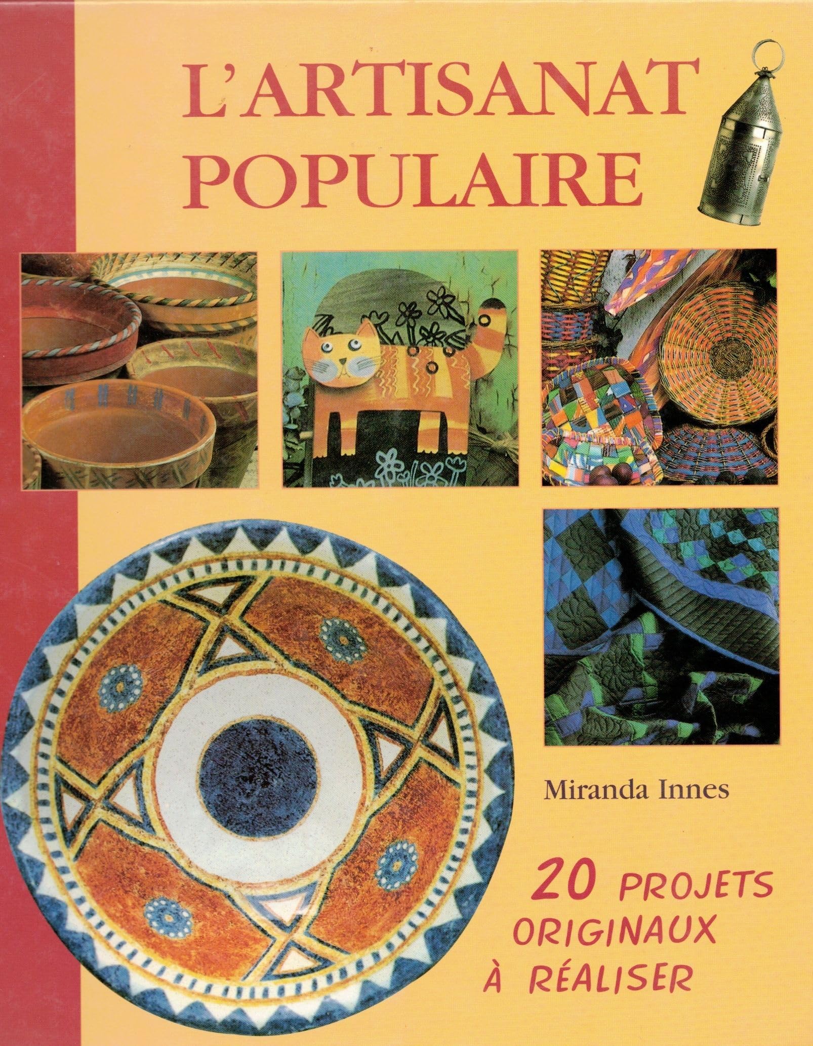 L'artisanat populaire 20 projets originaux à réaliser book