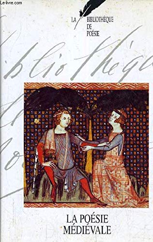 Bibliothèque de poésie Tome 1 La poésie médiévale book