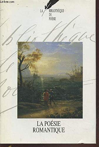 Bibliothèque de poésie Tome 5 La poésie romantique I Books
