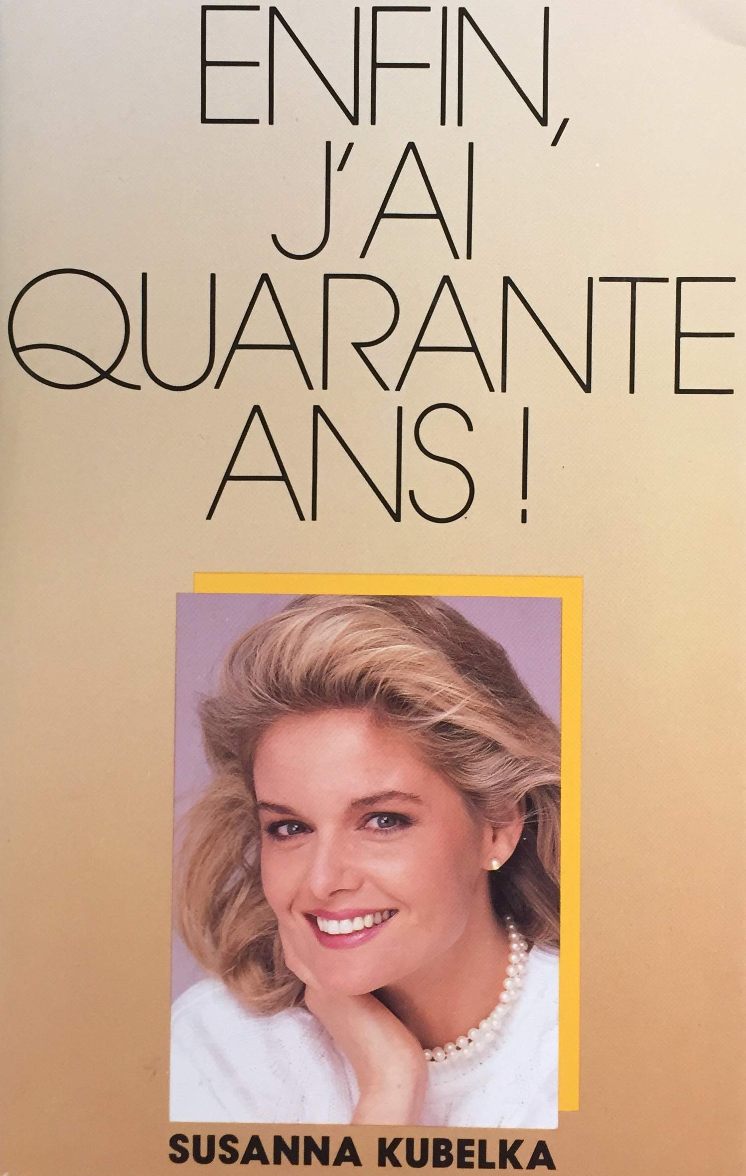 Enfin, j'ai quarante ans ! book