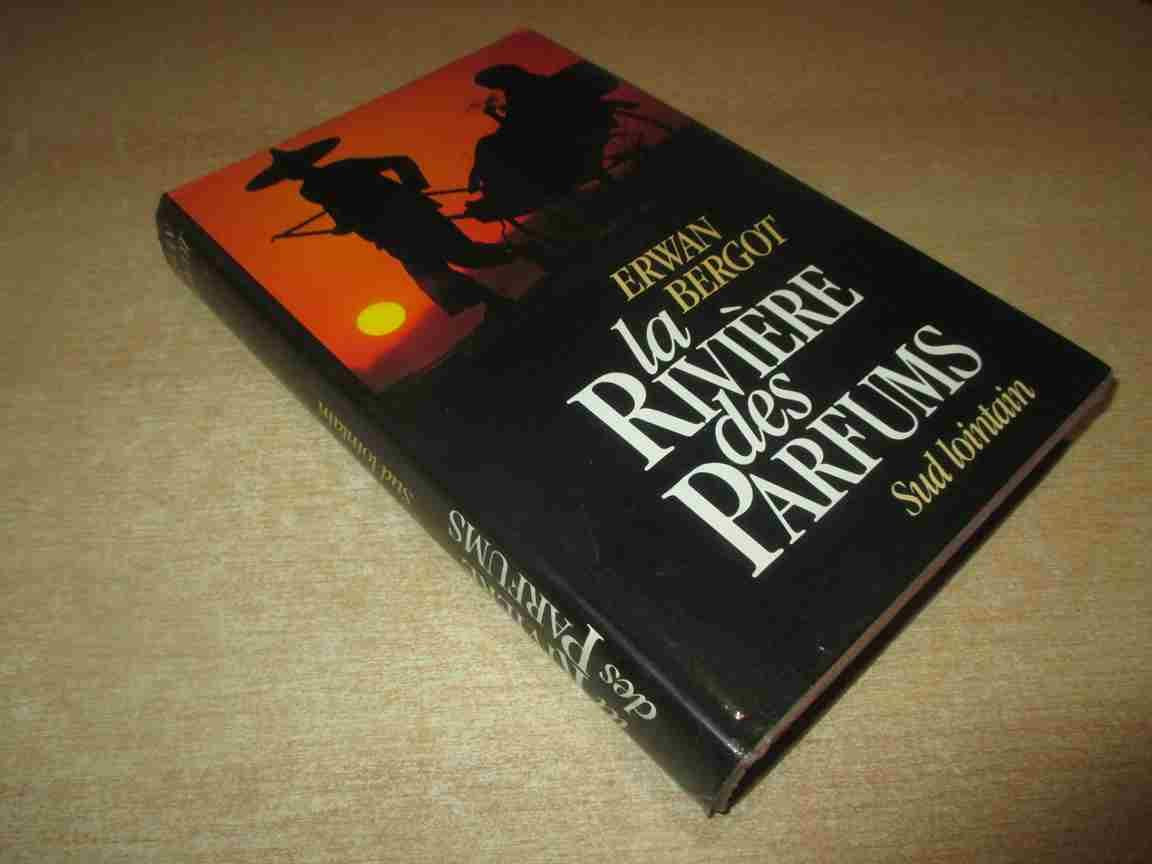 La rivière des parfums (Sud Lointain T 2) book